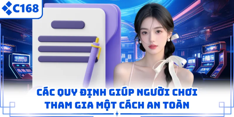 Các quy định giúp người chơi tham gia một cách an toàn