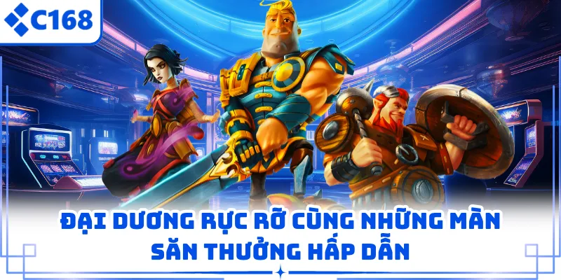 Đại dương rực rỡ cùng những màn săn thưởng hấp dẫn