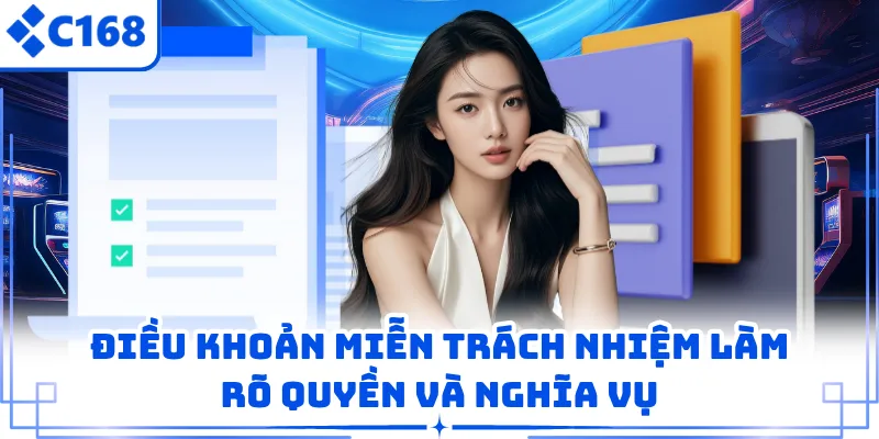 Điều khoản miễn trách nhiệm làm rõ quyền và nghĩa vụ