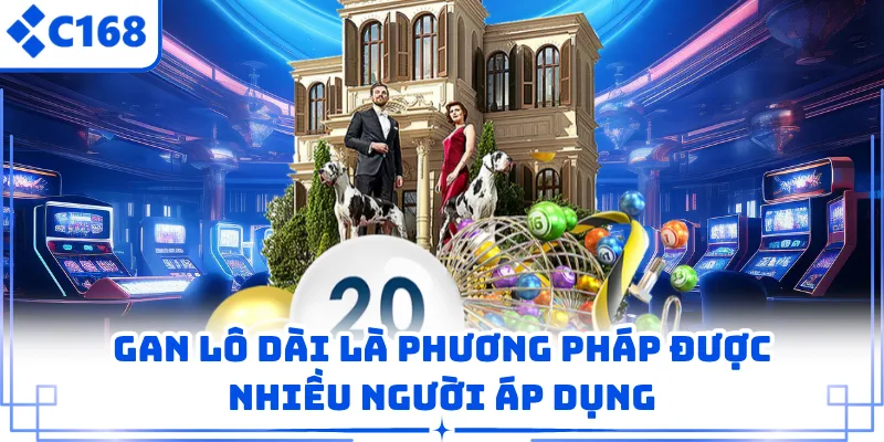 Gan lô dài là phương pháp được nhiều người áp dụng