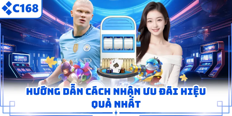 Hướng dẫn cách nhận ưu đãi hiệu quả nhất
