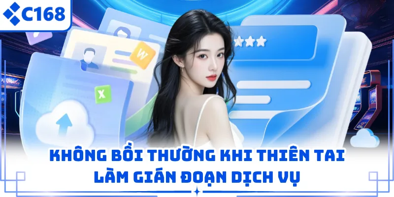 Không bồi thường khi thiên tai làm gián đoạn dịch vụ