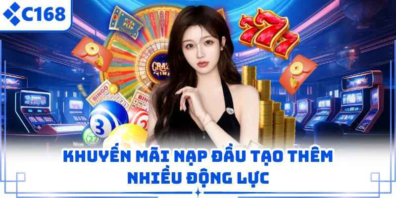 Khuyến mãi nạp đầu tạo thêm nhiều động lực