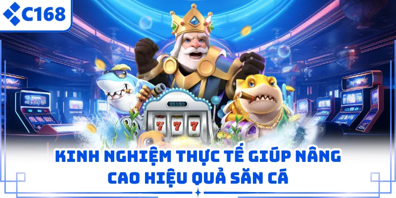 Kinh nghiệm thực tế giúp nâng cao hiệu quả săn cá