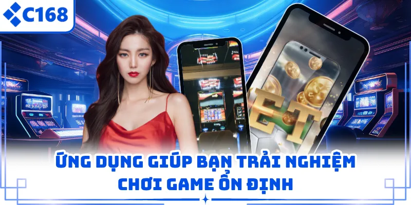 Ứng dụng giúp bạn trải nghiệm chơi game ổn định