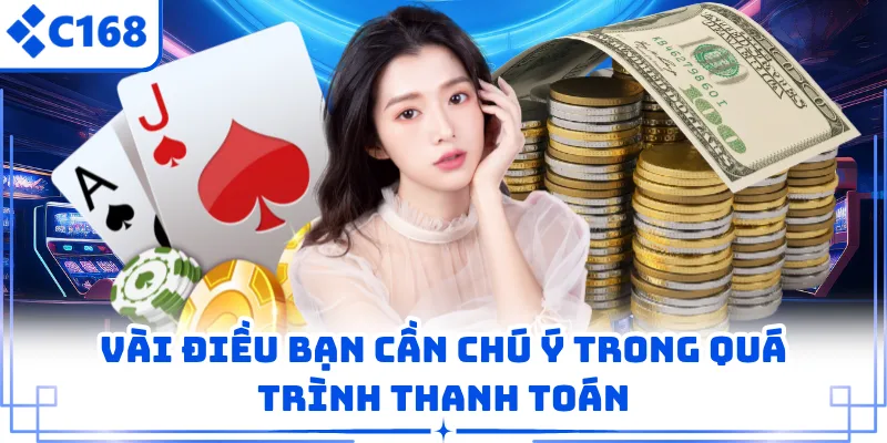 Vài điều bạn cần chú ý trong quá trình thanh toán